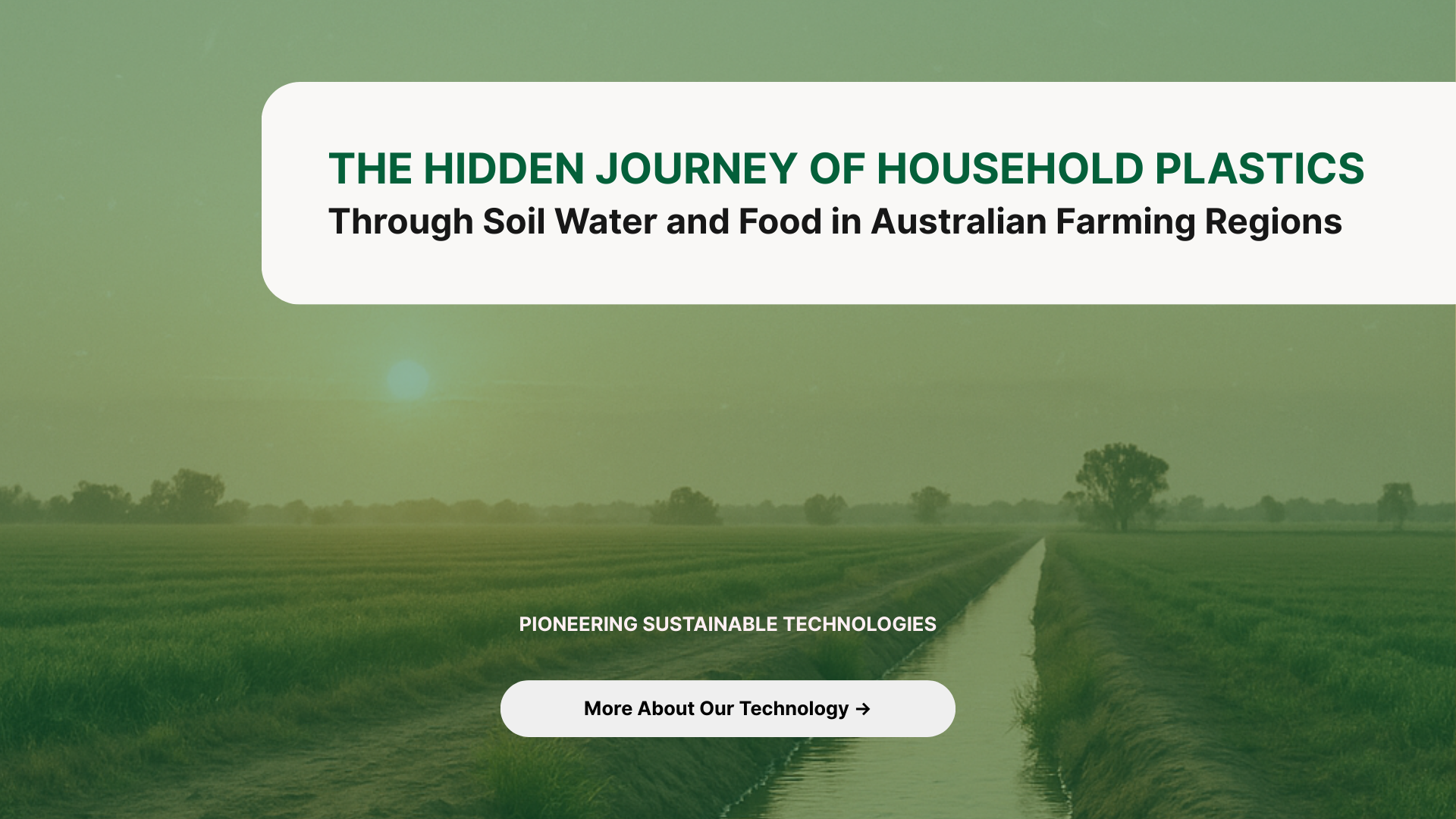 The Hidden Journey of Household Plastics Through Soil Water and Food in Australian Farming Regions