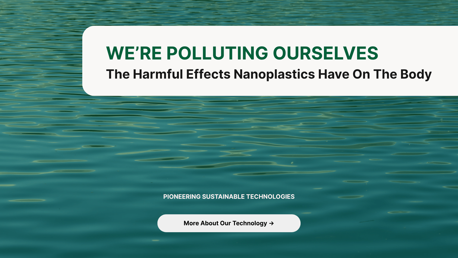 We’re Not Just Polluting the Planet — We’re Polluting Ourselves