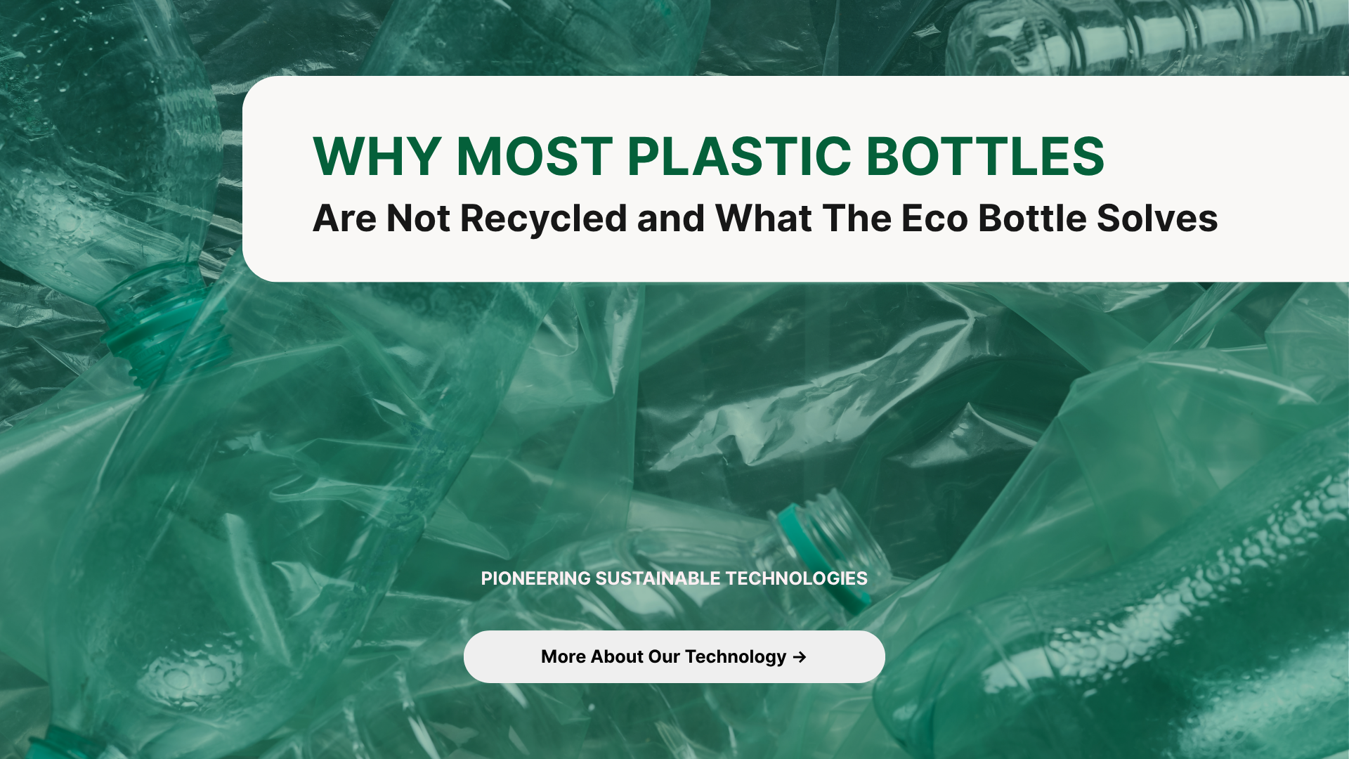 Why Most Plastic Bottles Are Not Recycled and What The Eco Bottle Solves