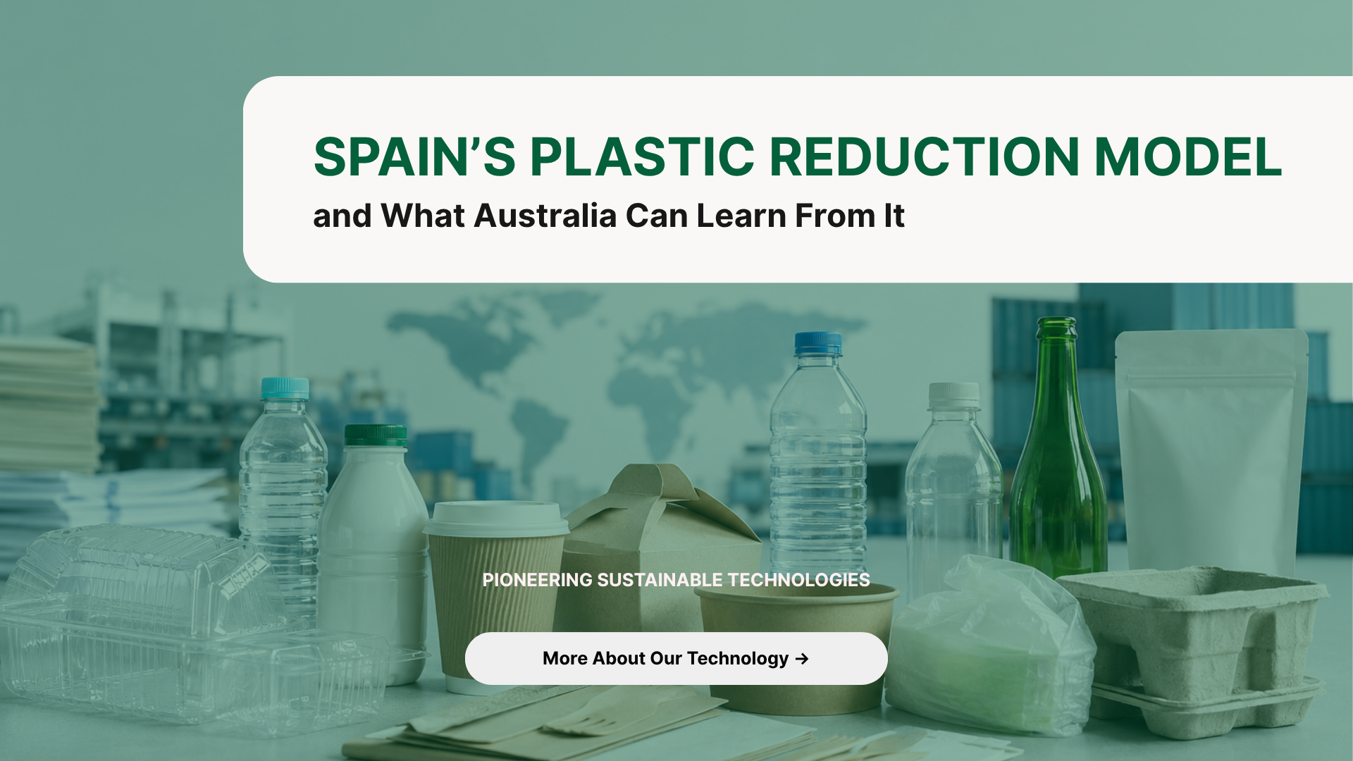 Spain’s Plastic Reduction Model and What Australia Can Learn From It