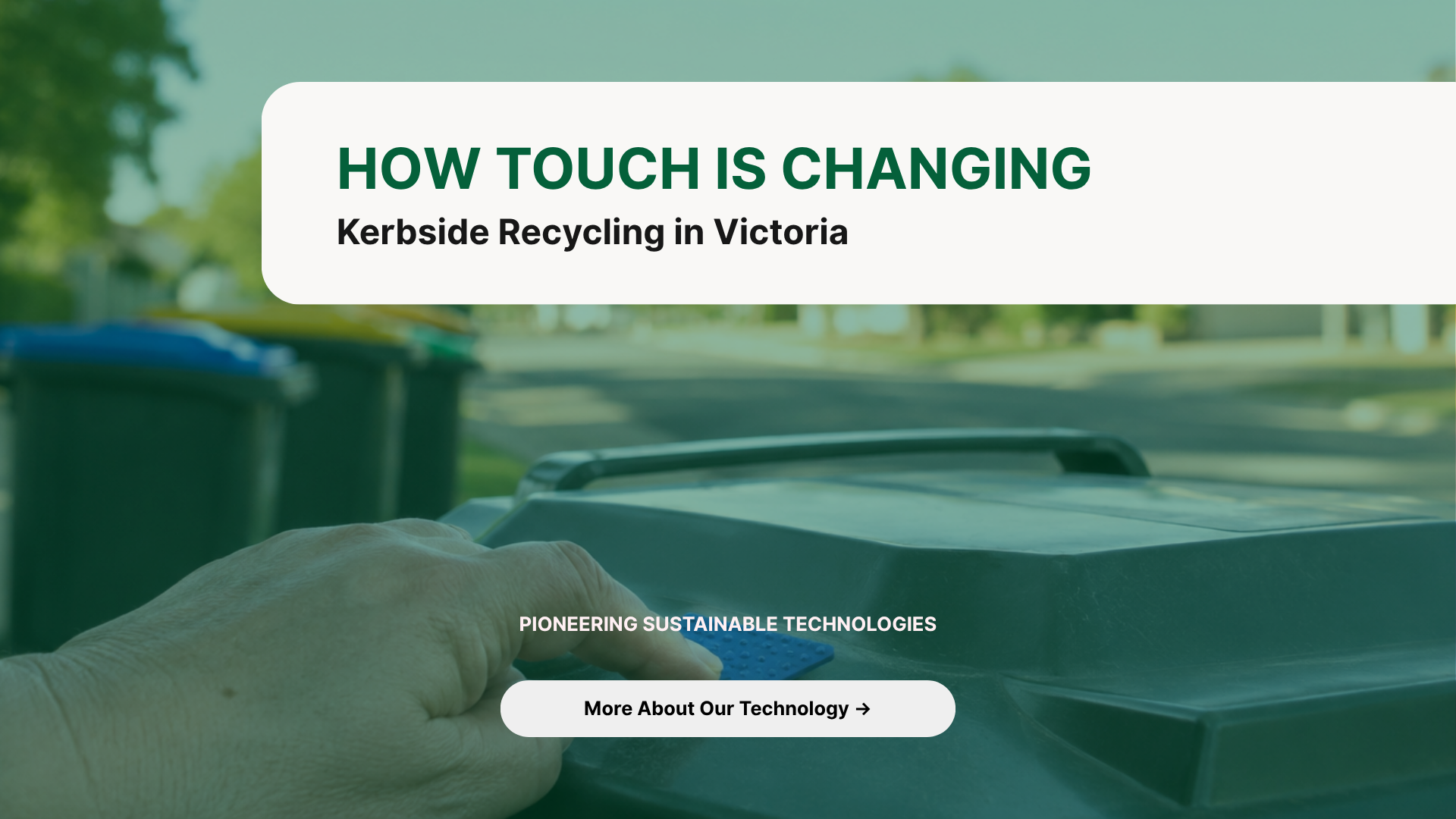 How Touch Is Changing Kerbside Recycling in Victoria