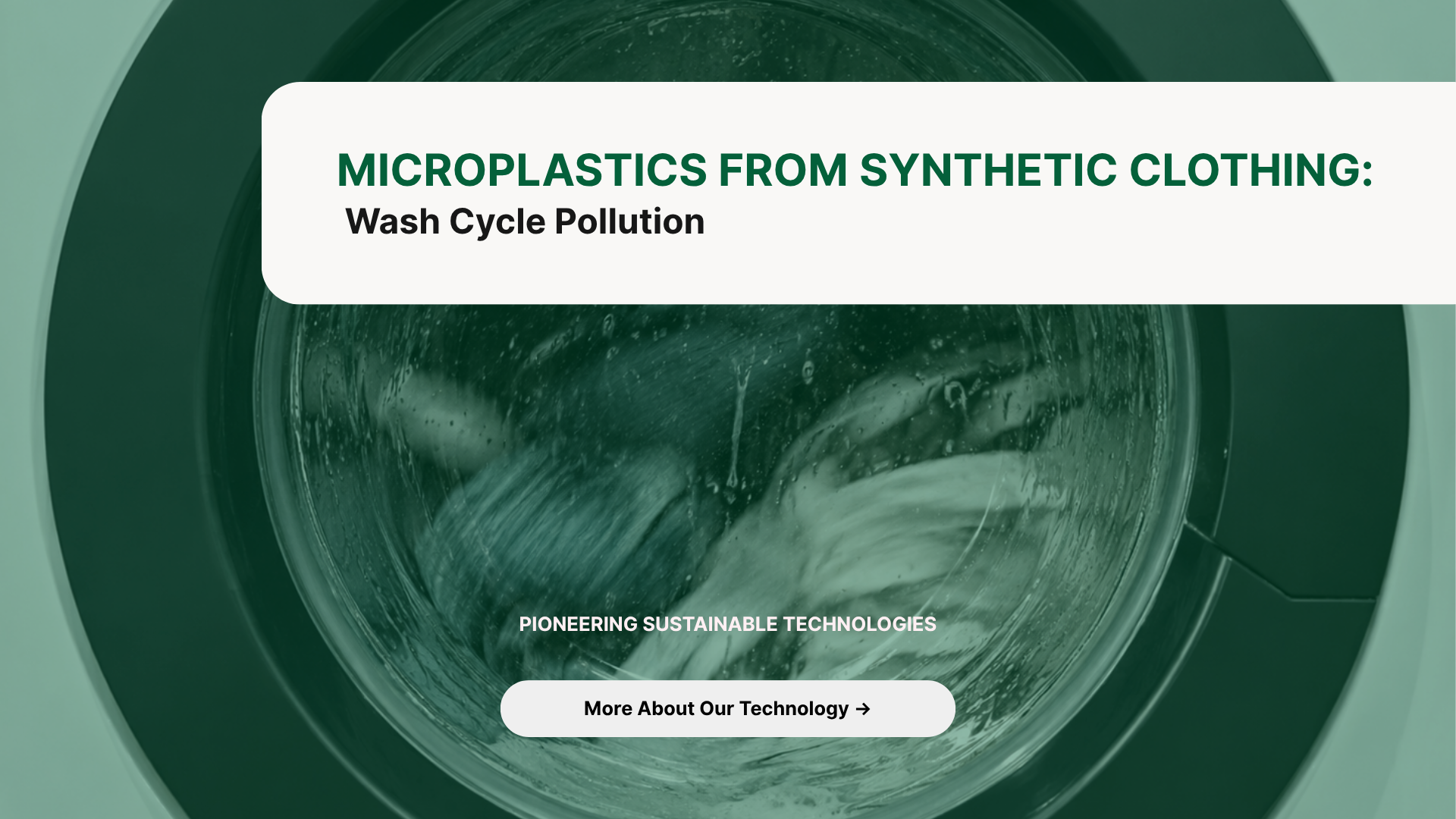 Microplastics From Synthetic Clothing: Wash Cycle Pollution